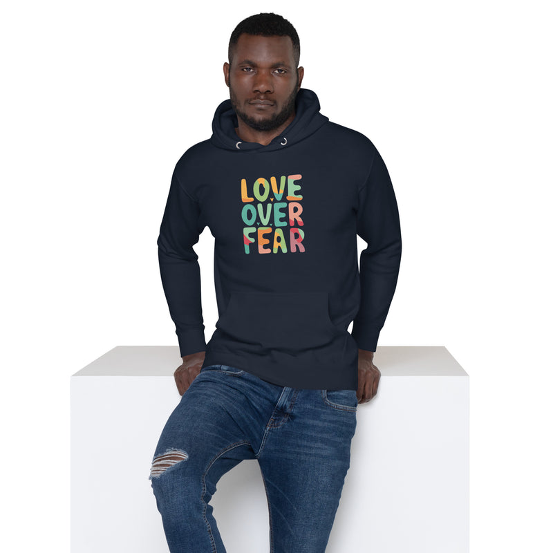 Love Over Fear Hoodie. Unisex