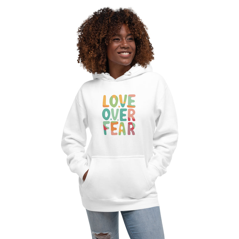 Love Over Fear Hoodie. Unisex