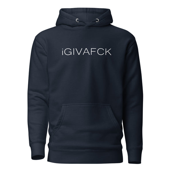 iGIVAFCK Hoodie. Unisex